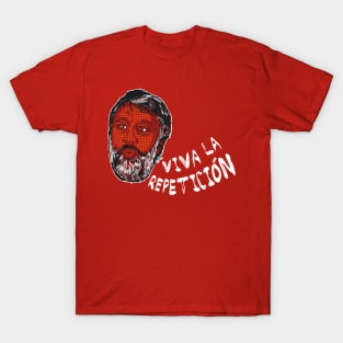 Slavoj Zizek : Viva la Repeticion ! T-Shirt